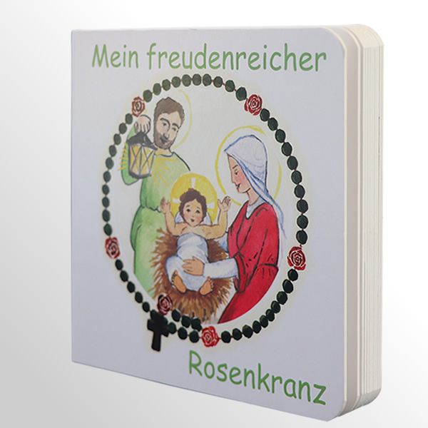 Kinderbuch: Mein freudenreicher Rosenkranz