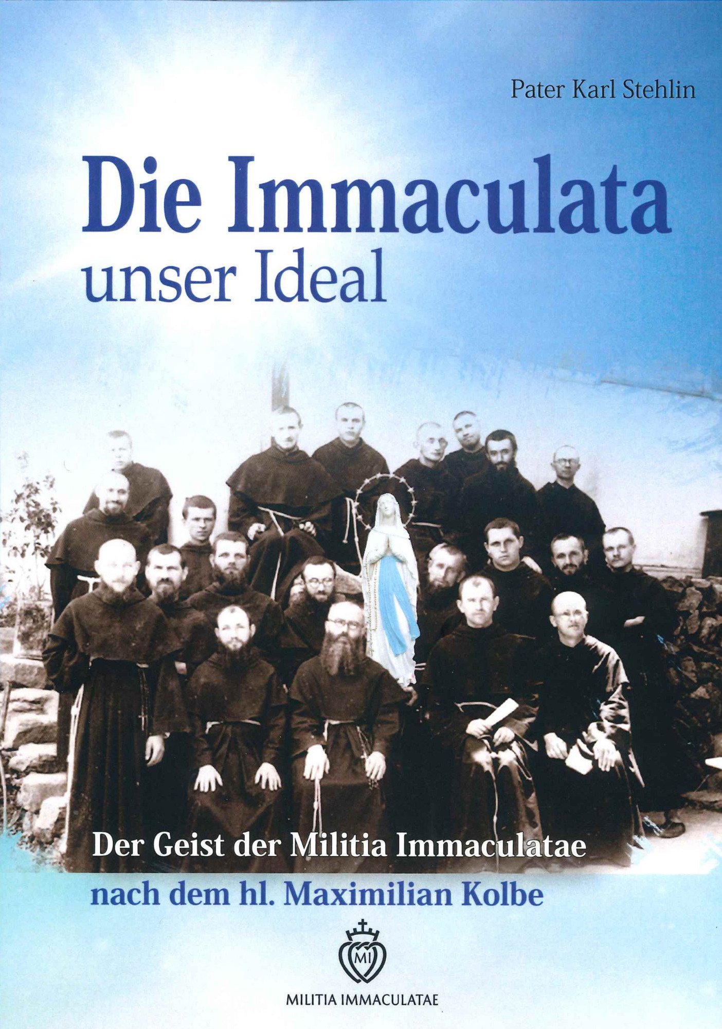 Die Immaculata – unser Ideal
