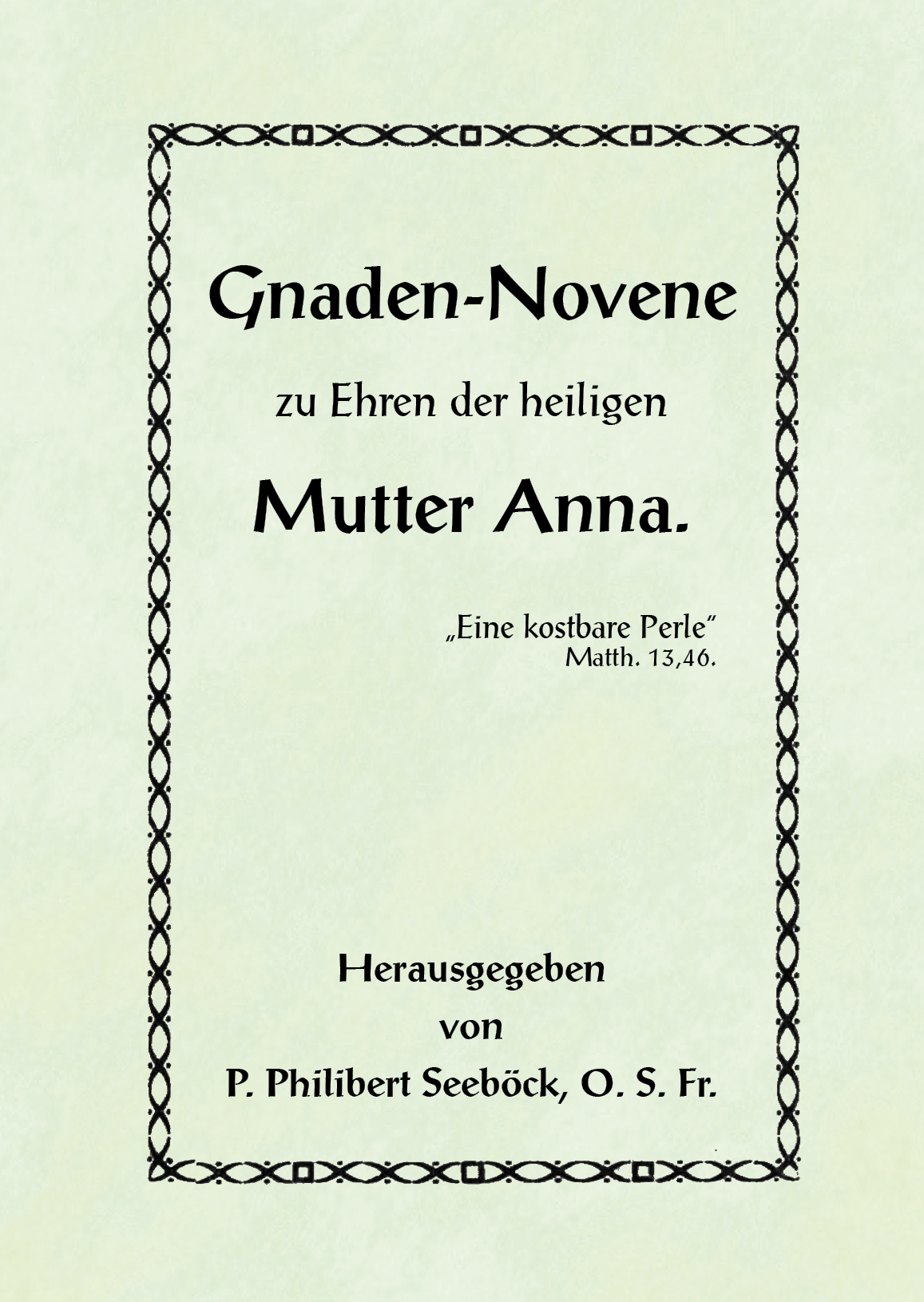 Gnaden-Novene zu Ehren der heiligen Mutter Anna