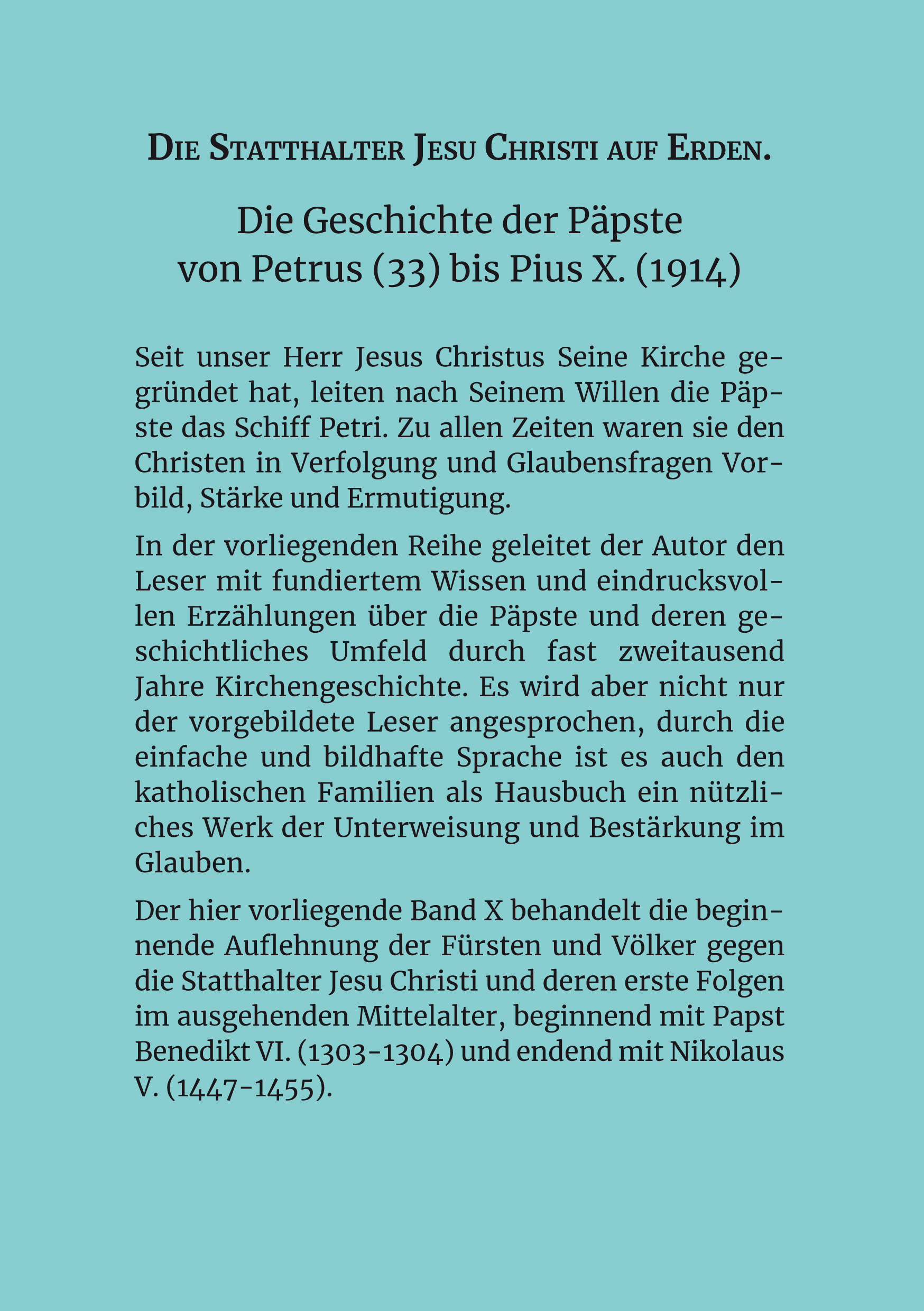 Die Statthalter Jesu Christi auf Erden. - Band X